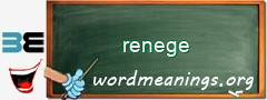 WordMeaning blackboard for renege